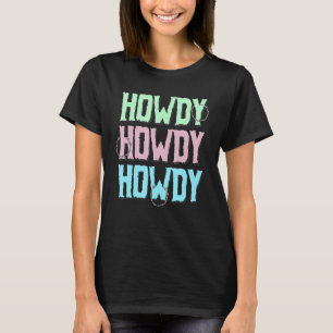 Vintage Howdy Rodeo Western Farmer Land Cowgirl T Shirt