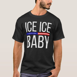 Vintage Ice Ice Baby Funny Trump T Shirt