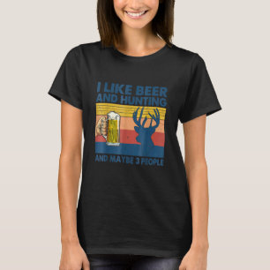 Vintage jag gillar att jaga öl och kanske 3 person t shirt