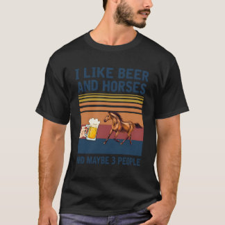 Vintage Jag Gillar Öl Och Hästar Kanske 3 Personer T Shirt