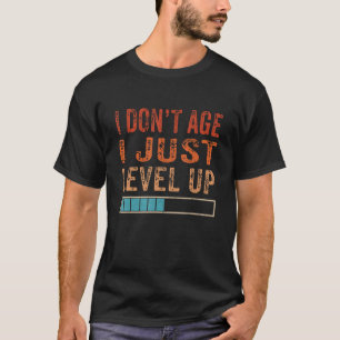 Vintage jag inte åldras.. Jag bara jämnar ut Gamer T Shirt