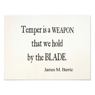 Vintage James Barrie Temper Weapon Blade Quote Fototryck