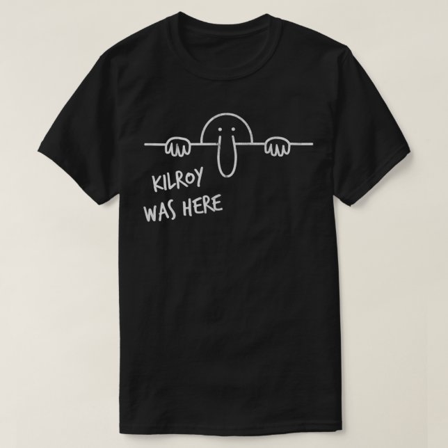 Vintage Kilroy Was Here Graffiti T Shirt (Design framsida)