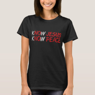 Vintage Know Jesus Know Peace Faith Religiösa Chri T Shirt