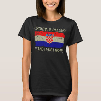 Vintage Kroatiens Flagga Kroatien ringer och jag k T Shirt