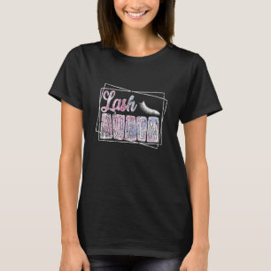 Vintage Lash Queen Lash Artist Lash Tech Lash Quee T Shirt