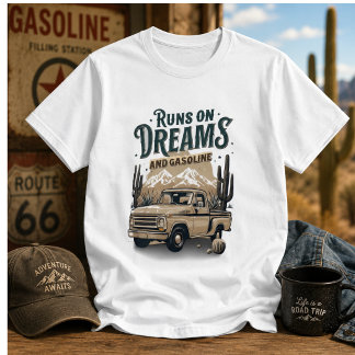 Vintage Lastbil Körs på Drömmar och Bensin T-Shirt