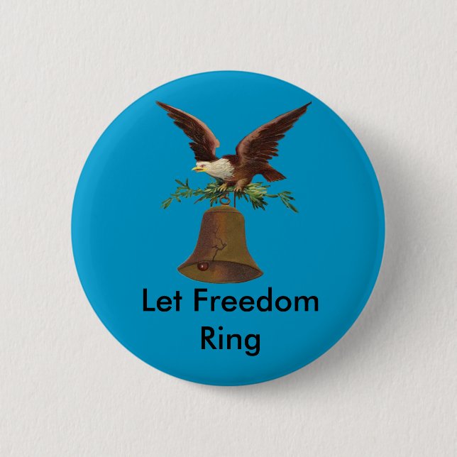 Vintage Let Freedom Ring Pin-back Knapp (Framsida)