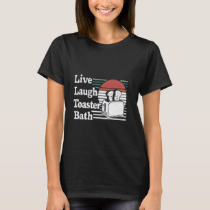 Vintage Live Laugh Toaster Bath Retro Sunset Funny T Shirt