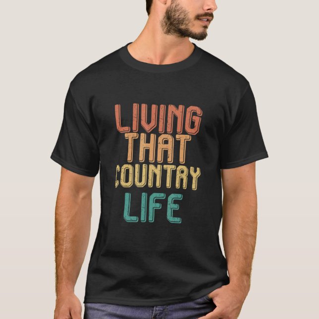 Vintage living that COUNTRY life T Shirt (Framsida)