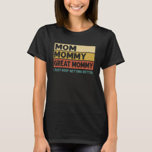Vintage Mamma Mamma Underbar Mamma Jag bara Behåll T Shirt