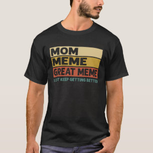 Vintage Mamma Underbart medlemskap jag just Behåll T Shirt