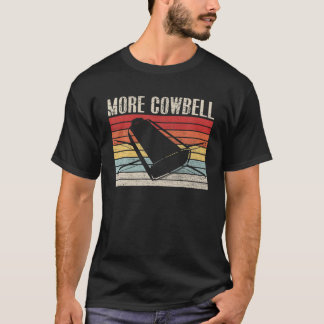 Vintage Mer Cowbell Funny Sarcastic Humor Music L T Shirt