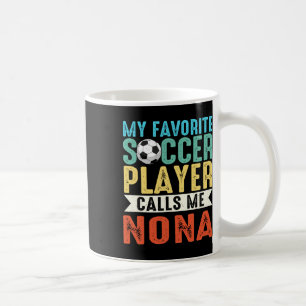 Vintage Min Favoritfotbollsspelare Kallar Mig Nona Kaffemugg
