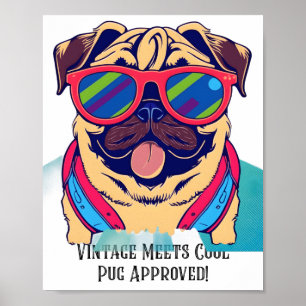 Vintage Möts Coola - Pug Godkänd! - Sarkastic Pug Poster
