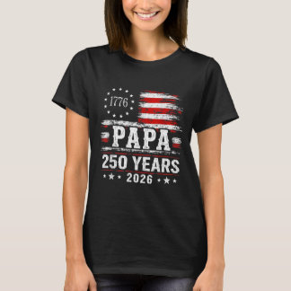 Vintage Papa 250 Years 2026 Grandpa Patriotic T Shirt