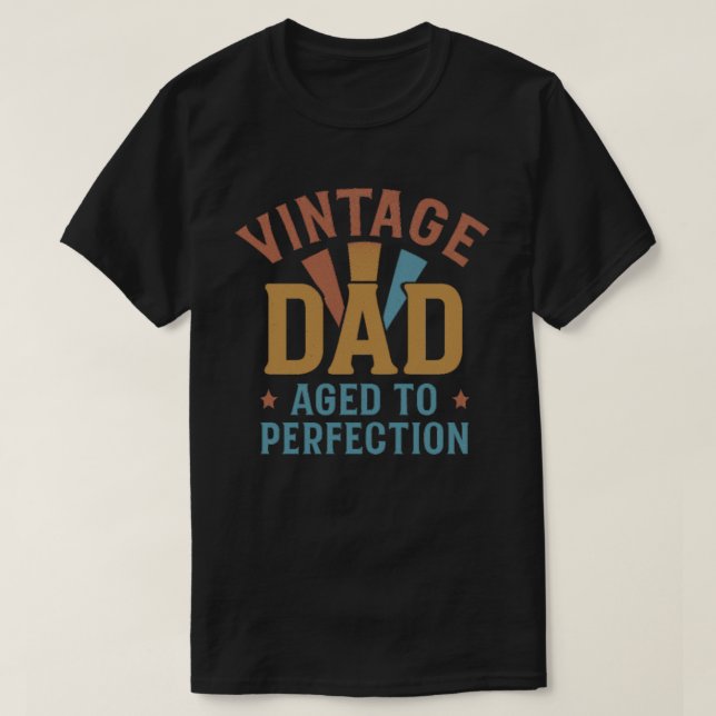 Vintage Pappa Åldras till Perfektion T Shirt (Design framsida)