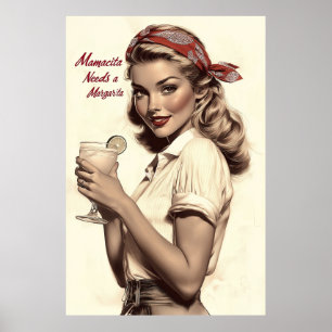 Vintage Pin-Up Stil: Mamacita Needs a Margarita Poster