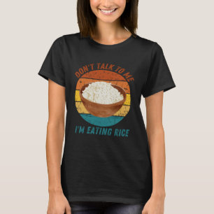 Vintage Prata Inte Med Mig Jag Äter Ris Retro T Shirt