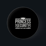 Vintage Princess Security Boys Brother Birthday Da Knapp<br><div class="desc">Vintage Princess Security Boys Brother Birthday Pappa Mamma</div>