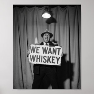 Vintage Prohibition Era Vi vill ha whisky Poster