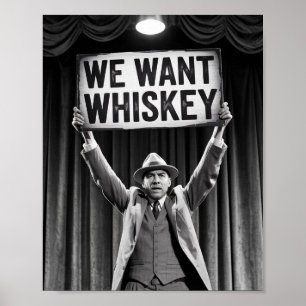 Vintage Prohibition Era Vi vill ha whisky Poster