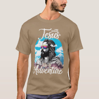 Vintage Quote With Jesus life is an Adventure girl T Shirt