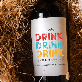 Vintage Retro Baby meddelande | Jag kan inte drick Vinflaska Etikett