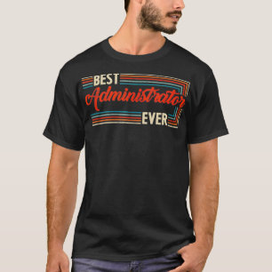 Vintage Retro Bästa administratör någonsin Världen T Shirt