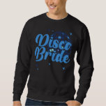Vintage Retro Disco Bride Bachelorette Party Match Lång Ärmad Tröja<br><div class="desc">Vintage Retro Disco Bride Bachelorette Party Matching</div>