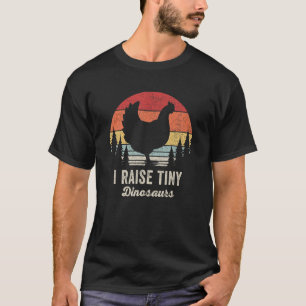 Vintage Retro I Raise Tiny Dinosaurs Chicken T Shirt