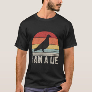 Vintage Retro Jag är en Ljugit Shirt Bird är inte T