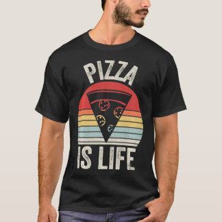 Vintage Retro Pizza är liv för Pizza Älskare T Shirt