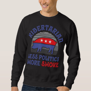 Vintage Ribertarian Less Politik more Smoke BBQ Lång Ärmad Tröja