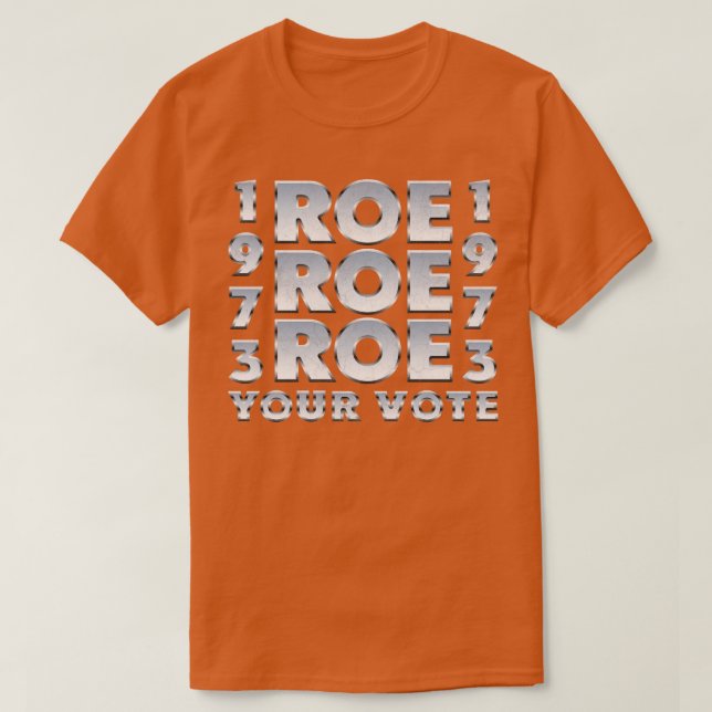 Vintage Roe Roe Roe Roe-omröstning T Shirt (Design framsida)