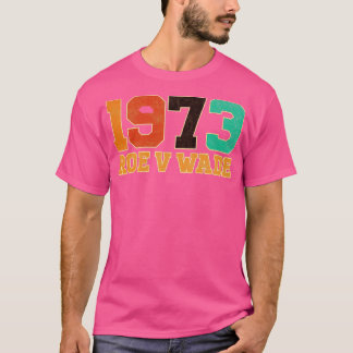 Vintage Roe V Wade 1973 T Shirt