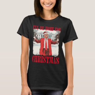 Vintage Roligt Humoristisk Trump Jag Kommer Hem Ti T Shirt