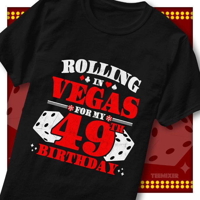 Vintage Rolling In Vegas 49-årsfest T Shirt (Skapare uppladdad)
