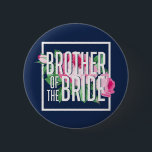 Vintage Rosa Blommigt Ro Brother of the Bride Knapp<br><div class="desc">Utformning av vintage ro och rosa blommigt för förlovningsfest,  repetitionsmiddag,  möhippa eller bachelorettfest. Söt chic blomma bröllop för bruden,  hennes familj och vänner. Perfekt i en roligt ut med bruden,  maid of honor,  brudgummen,  bästa vänner och hela besättningen i bröllop. Firar att han är upptagen och gifta sig.</div>