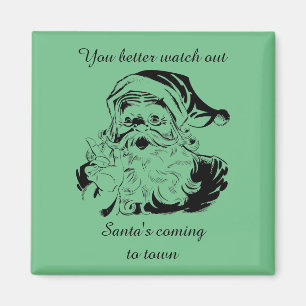 Vintage Santa's Coming to Town Magnet