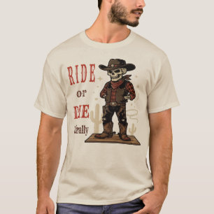 Vintage Skelett Cowboy Ride or Die Västerländsk Ko T Shirt