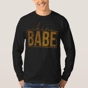 Vintage Skin Babe Skin Skin Esthetician Skin Babe T Shirt
