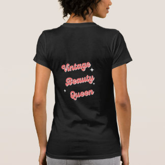 Vintage skönhet drottning t shirt