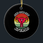 Vintage Sköt Om Din Egen Livmoder Roligt Feministi Julgransprydnad Keramik<br><div class="desc">Vintage Sköt Om Din Egen Livmoder Söt Feministisk Present
Reproduktiva Rättigheter Tröja 
Pro Val Tröja
reproduktiva rättigheter, feminist, val, vintage, feminism, presentidéer, min kropp mitt val, kvinnlig makt, kvinnor, jämlikhet, stark, rosa, tjej, jämlikhet, abort, sötlivmoder, pro val, livmoder, kvinnors rättigheter, aborträtt, lgbtq, kvinna, val, presenter</div>