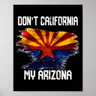 Vintage slitflagga Don't California My Arizon Poster