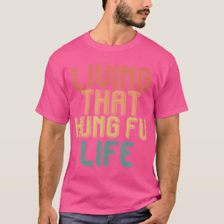 Vintage som lever Kung fu T Shirt