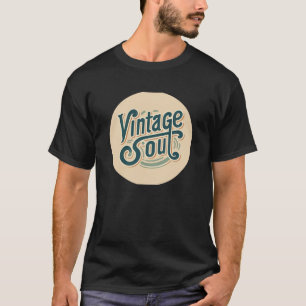 Vintage Soul Typography Quote Tee - Timless Elega