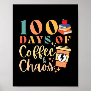 Vintage Stil 100 dagar kaffe och kaos Poster
