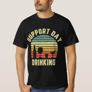 Vintage Support Day Drining Retro Alcohol Gift T Shirt