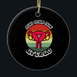 Vintage tänka på din egen suterus-fina feministisk julgransprydnad keramik<br><div class="desc">Vintage Tänk på ditt eget Uterus Cute Feminist Gift Reproductive Rättigheter Shirt Pro Choise Shirt reproduktiv rättigheter,  feminist,  choise,  vintage,  feminism,  presentidéer,  mitt val,  flickmakt,  kvinnor,  jämställdhet,  rosa,  flicka,  jämställdhet,  abort,  cuterus,  pro-val,  uterus,  kvinnlig rättigheter,  abortpolitik,  höger,  lgbb tq, hona, choise, presenter</div>